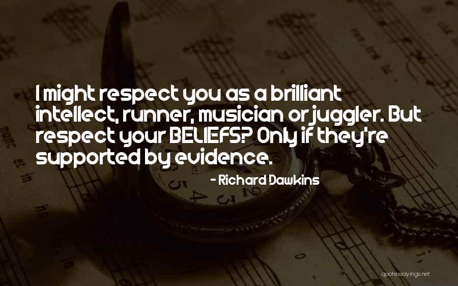 Respect Each Other's Beliefs Quotes By Richard Dawkins