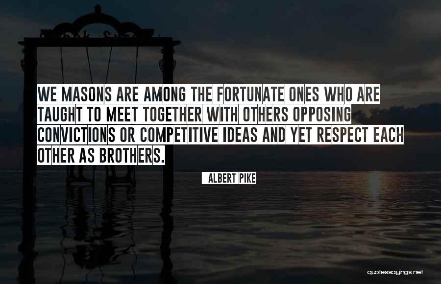 Respect Each Others Quotes By Albert Pike Respect Each Others Quotes By Albert Pike