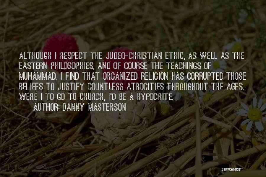 Respect Each Other's Religion Quotes By Danny Masterson