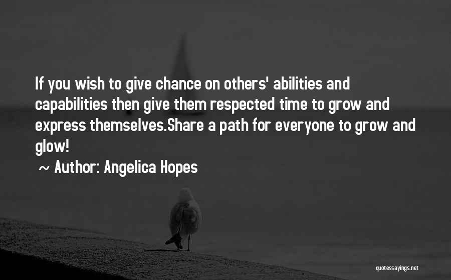 Respect Everyone Quotes By Angelica Hopes