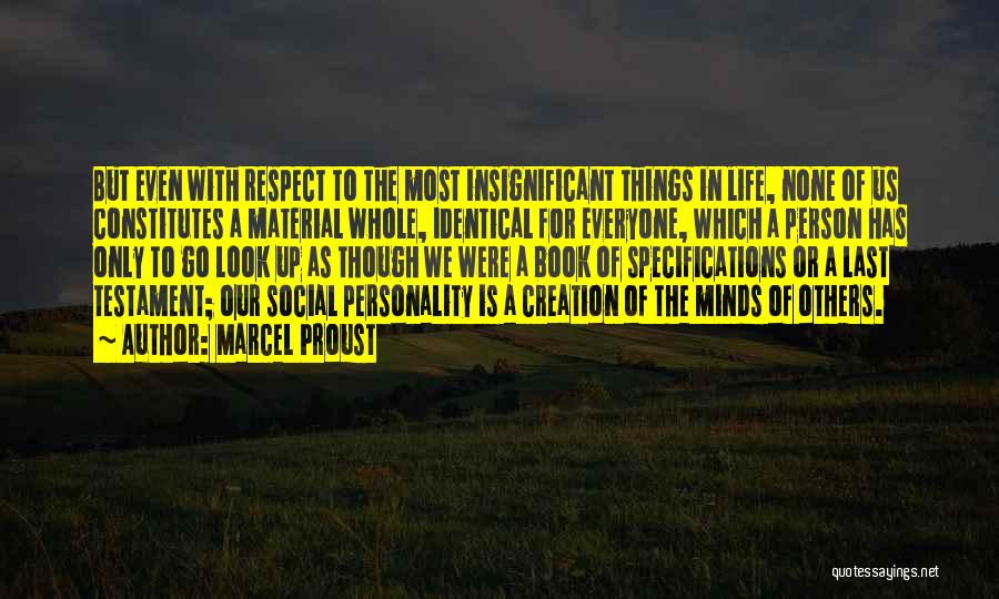 Respect Everyone Quotes By Marcel Proust
