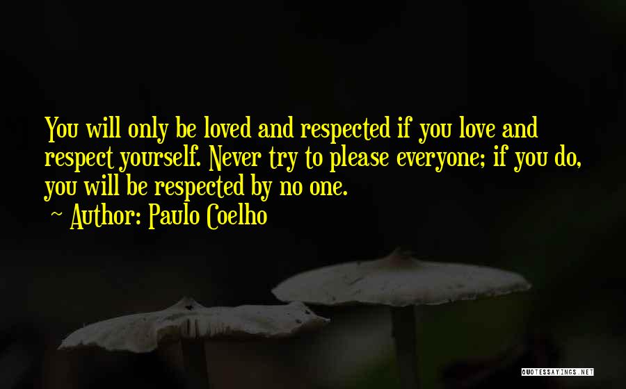 Respect Everyone Quotes By Paulo Coelho