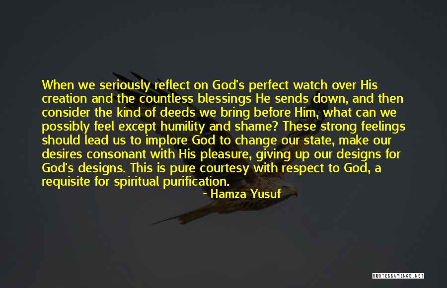 Respect Feelings Quotes By Hamza Yusuf Respect Feelings Quotes By Hamza Yusuf