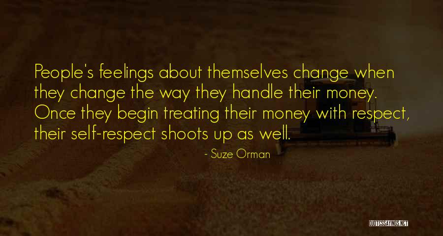 Respect Feelings Quotes By Suze Orman Respect Feelings Quotes By Suze Orman