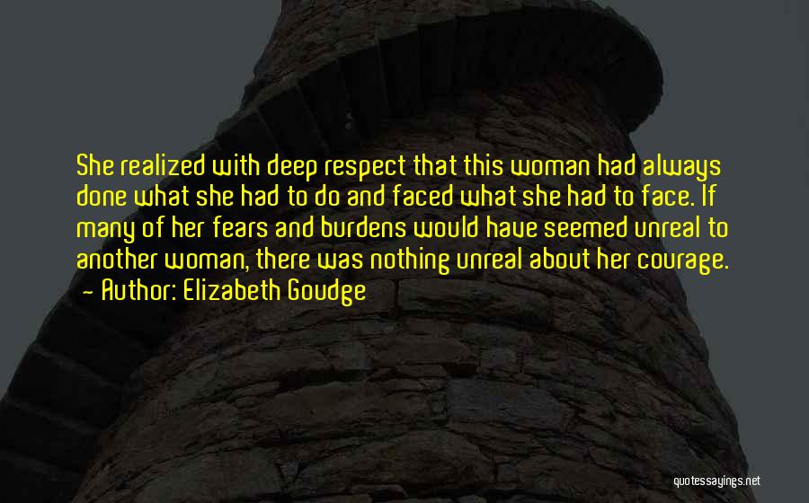 Respect Few Fear None Quotes By Elizabeth Goudge