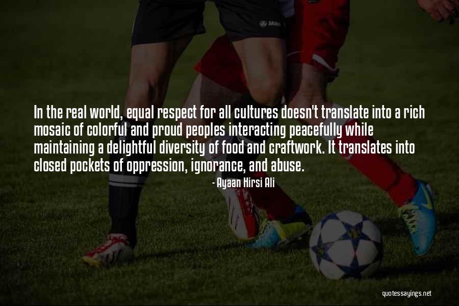 Respect For Diversity Quotes By Ayaan Hirsi Ali Respect For Diversity Quotes By Ayaan Hirsi Ali