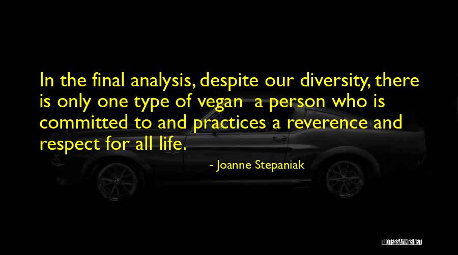 Respect For Diversity Quotes By Joanne Stepaniak Respect For Diversity Quotes By Joanne Stepaniak