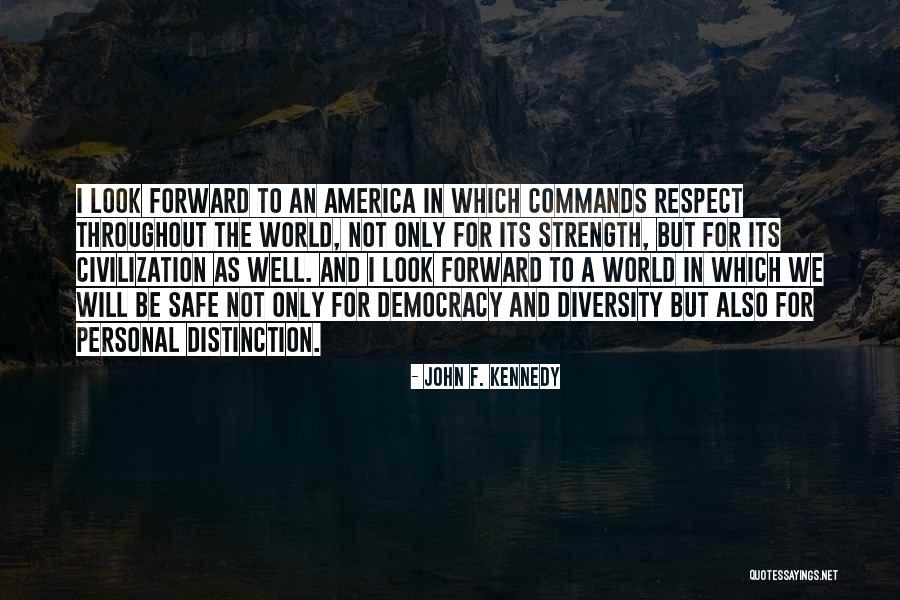 Respect For Diversity Quotes By John F. Kennedy Respect For Diversity Quotes By John F. Kennedy
