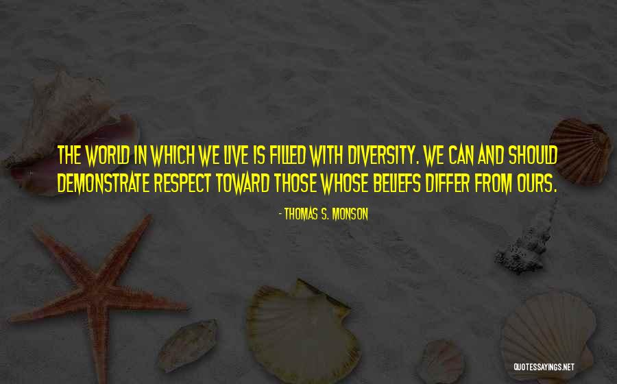 Respect For Diversity Quotes By Thomas S. Monson Respect For Diversity Quotes By Thomas S. Monson