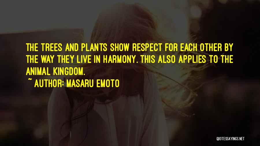 Respect For Each Other Quotes By Masaru Emoto
