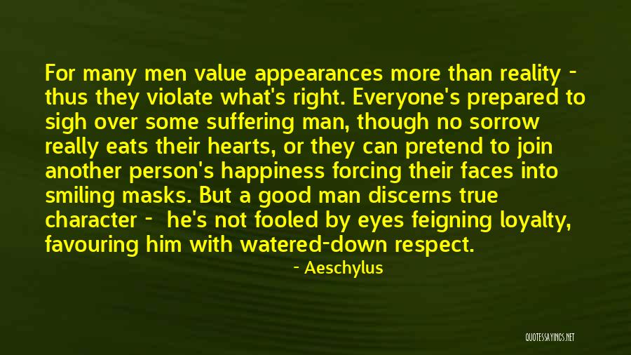 Respect For Everyone Quotes By Aeschylus