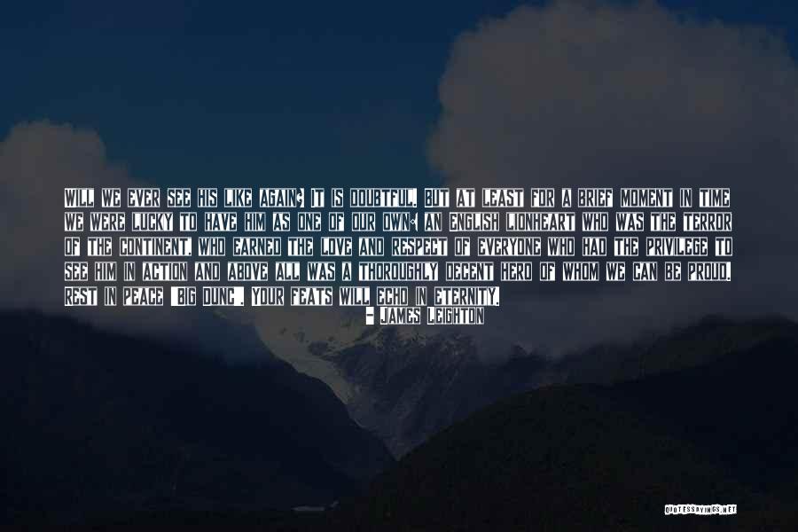 Respect For Everyone Quotes By James Leighton Respect For Everyone Quotes By James Leighton