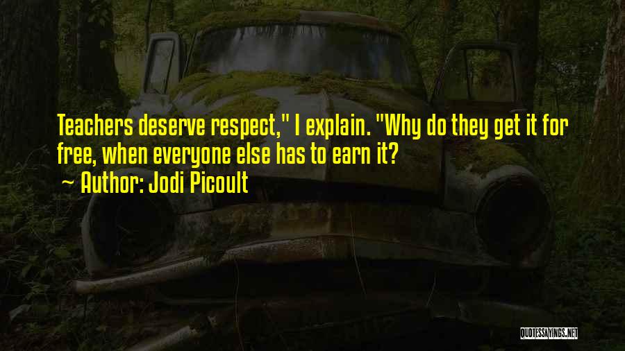 Respect For Everyone Quotes By Jodi Picoult