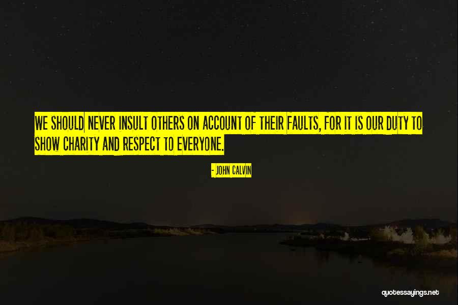 Respect For Everyone Quotes By John Calvin