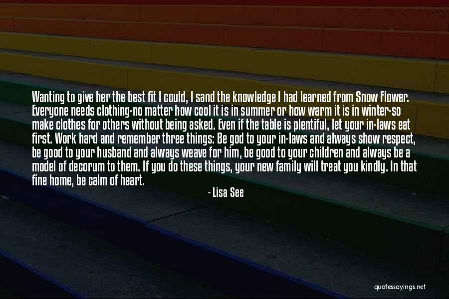 Respect For Everyone Quotes By Lisa See