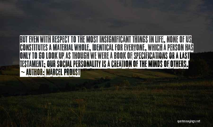 Respect For Everyone Quotes By Marcel Proust