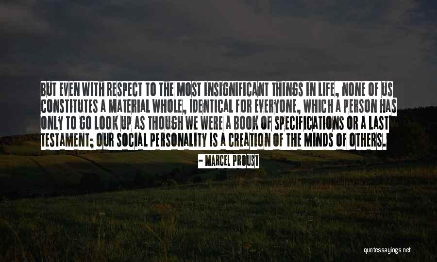 Respect For Everyone Quotes By Marcel Proust Respect For Everyone Quotes By Marcel Proust