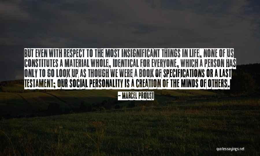 Respect For Everyone Quotes By Marcel Proust