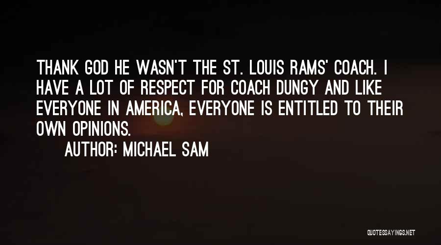 Respect For Everyone Quotes By Michael Sam