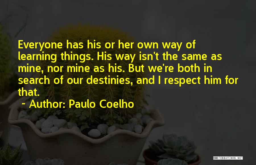Respect For Everyone Quotes By Paulo Coelho