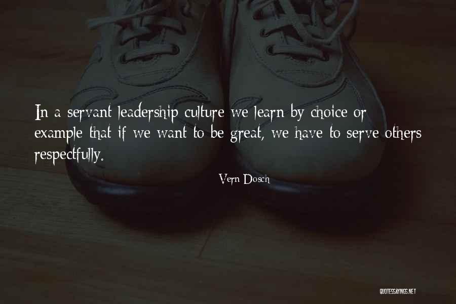 Respect For Leaders Quotes By Vern Dosch Respect For Leaders Quotes By Vern Dosch