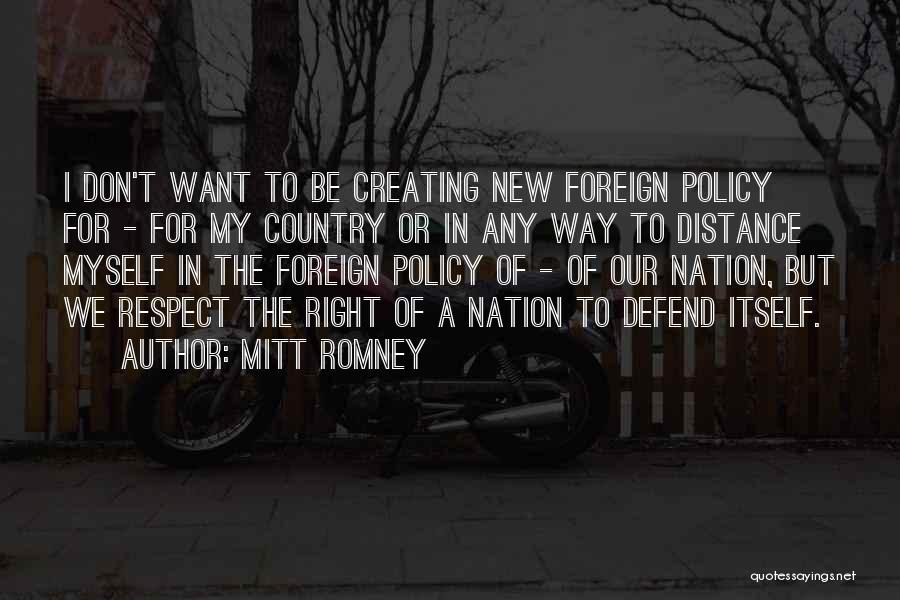 Respect For Myself Quotes By Mitt Romney