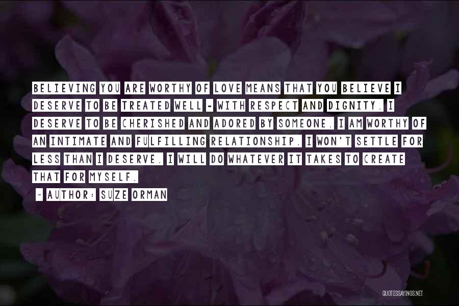 Respect For Myself Quotes By Suze Orman Respect For Myself Quotes By Suze Orman