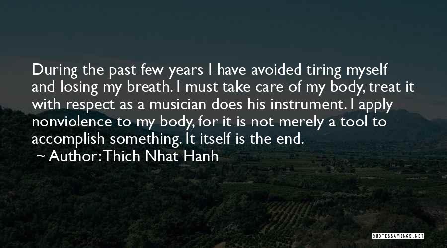 Respect For Myself Quotes By Thich Nhat Hanh