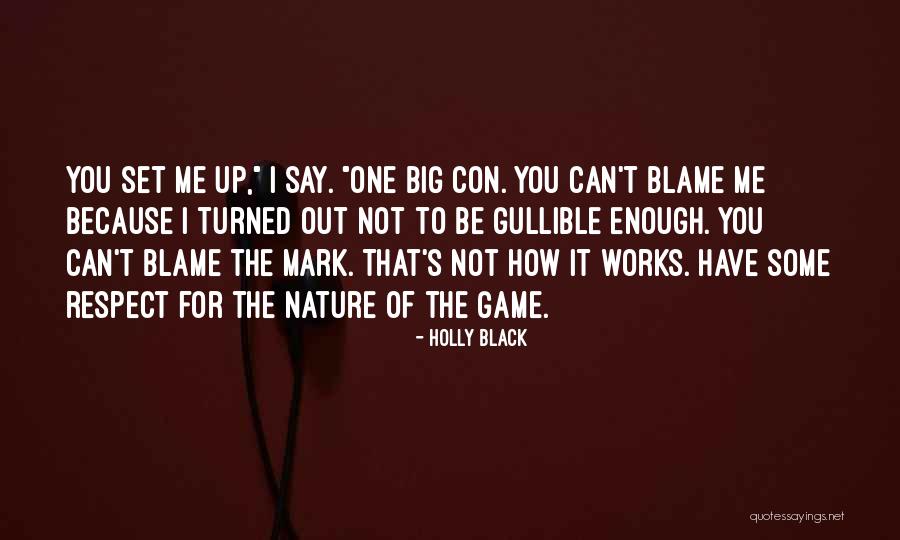 Respect For Nature Quotes By Holly Black Respect For Nature Quotes By Holly Black