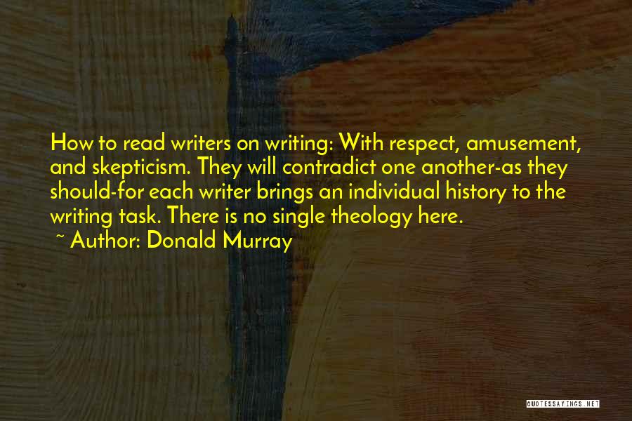 Respect For One Another Quotes By Donald Murray