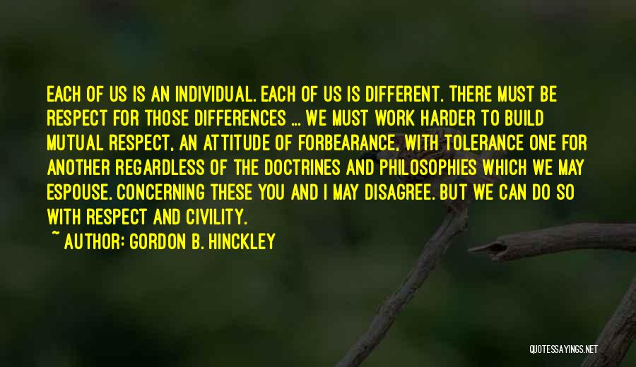 Respect For One Another Quotes By Gordon B. Hinckley