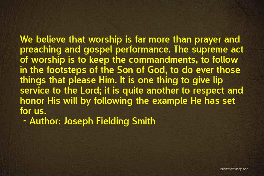 Respect For One Another Quotes By Joseph Fielding Smith