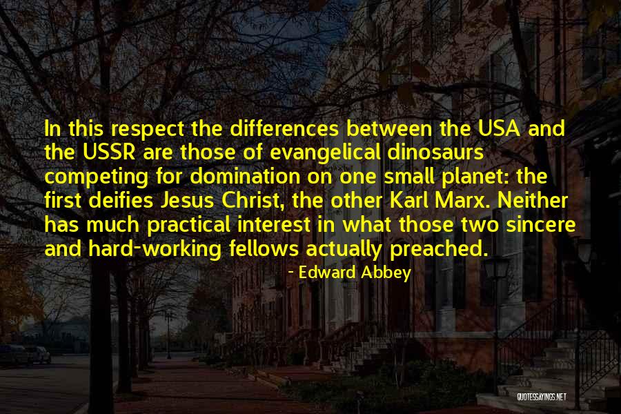 Respect For Other Religion Quotes By Edward Abbey Respect For Other Religion Quotes By Edward Abbey