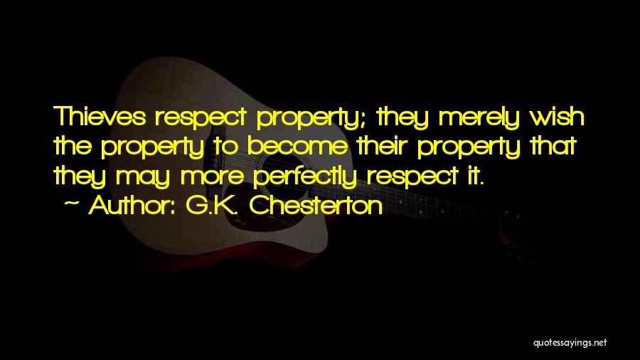 Respect For Others Property Quotes By G.K. Chesterton