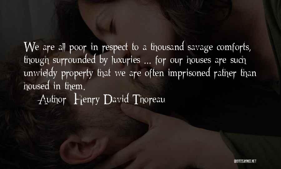 Respect For Others Property Quotes By Henry David Thoreau