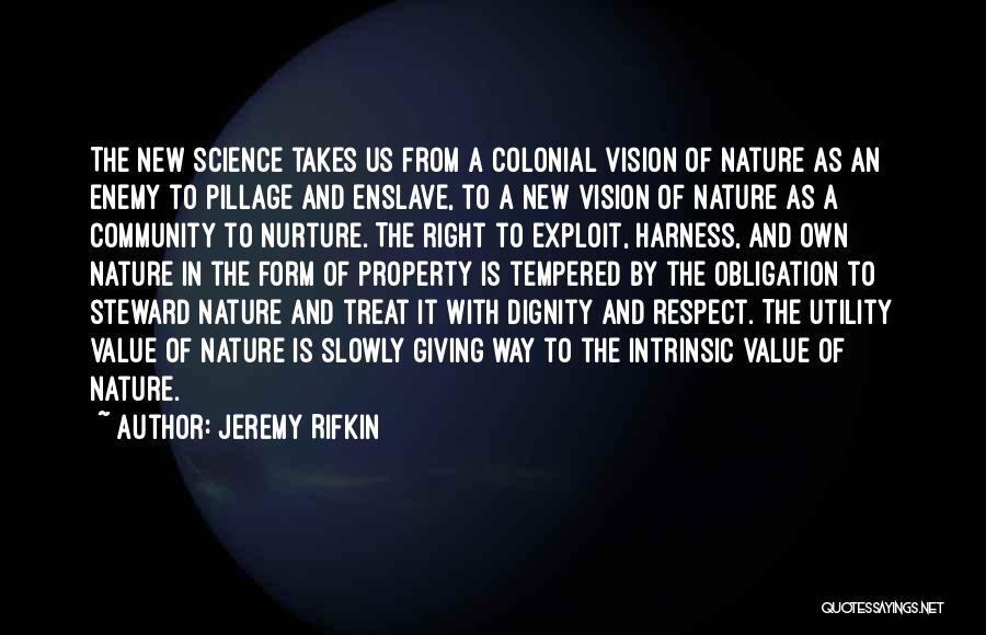 Respect For Others Property Quotes By Jeremy Rifkin