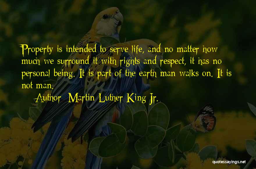 Respect For Others Property Quotes By Martin Luther King Jr.