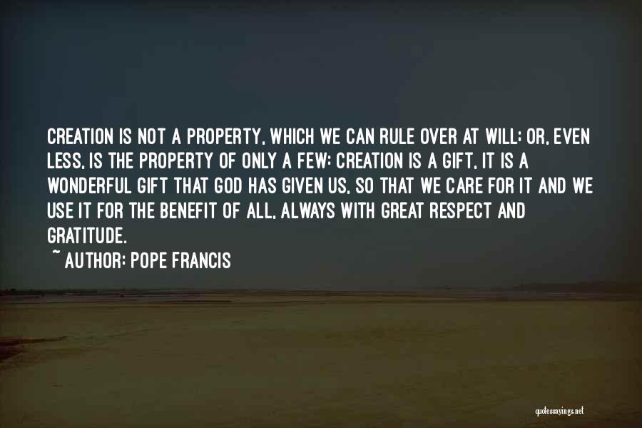Respect For Others Property Quotes By Pope Francis
