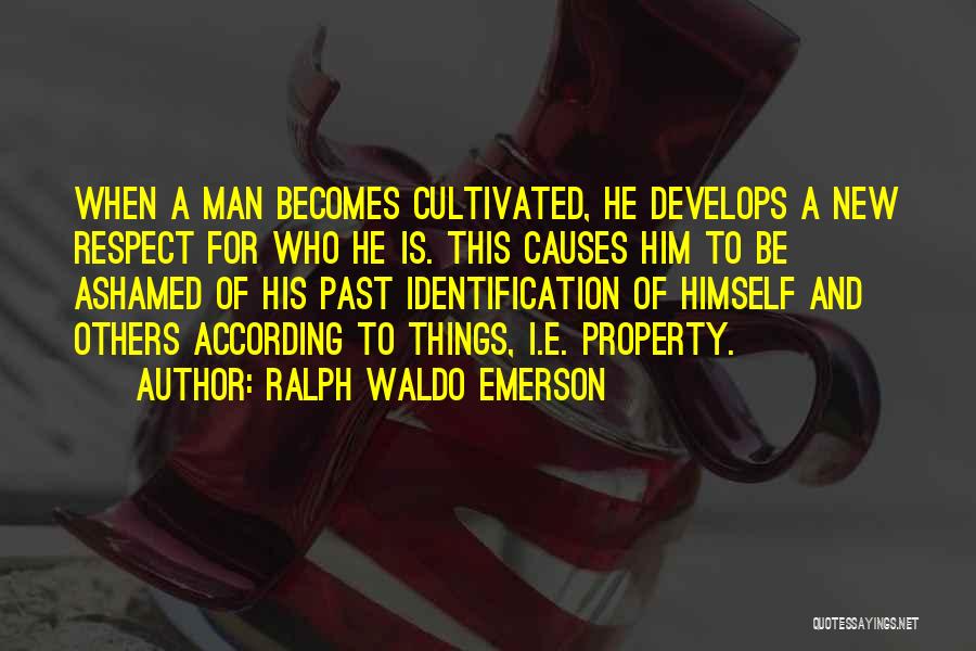 Respect For Others Property Quotes By Ralph Waldo Emerson