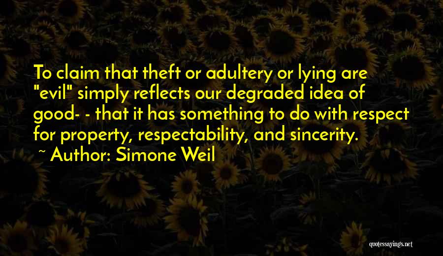 Respect For Others Property Quotes By Simone Weil