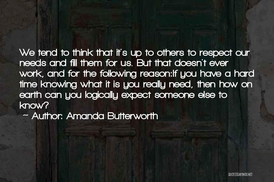 Respect For Others Quotes By Amanda Butterworth