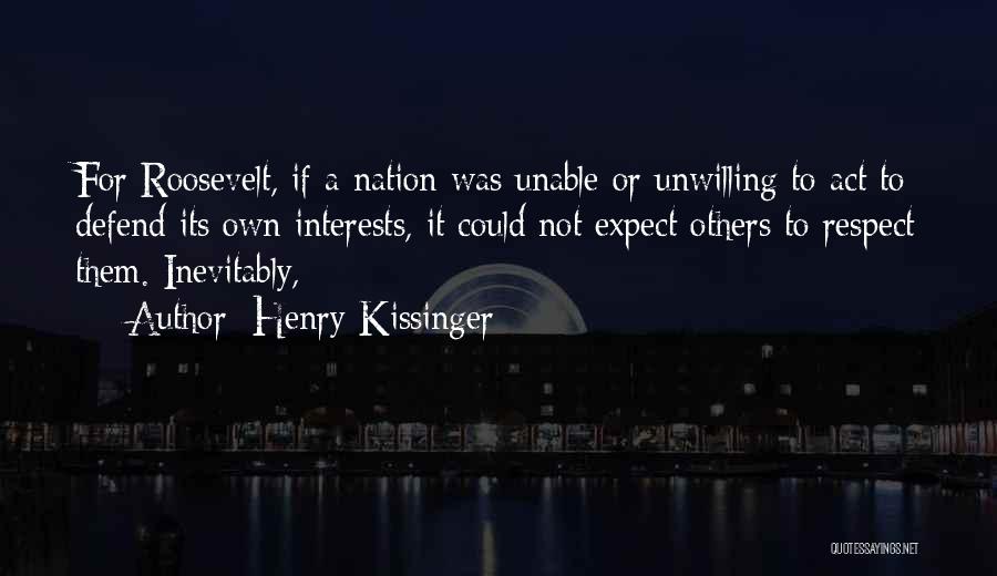 Respect For Others Quotes By Henry Kissinger