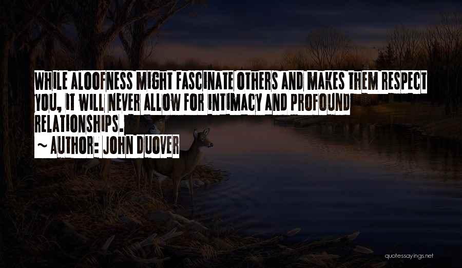Respect For Others Quotes By John Duover
