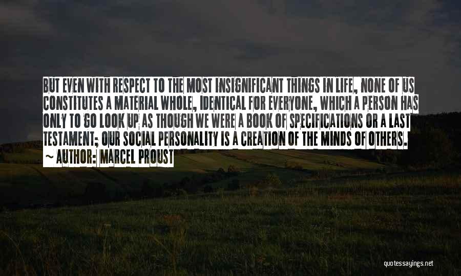 Respect For Others Quotes By Marcel Proust