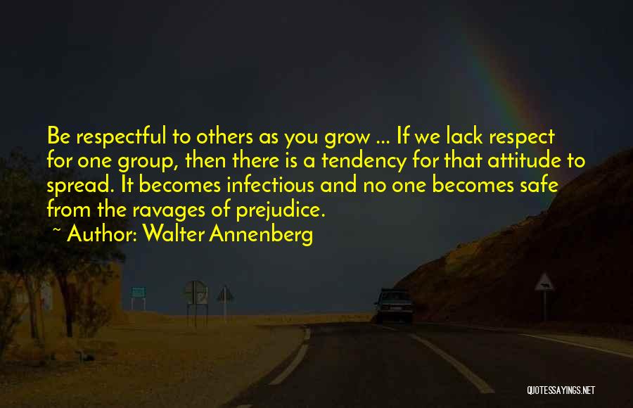 Respect For Others Quotes By Walter Annenberg