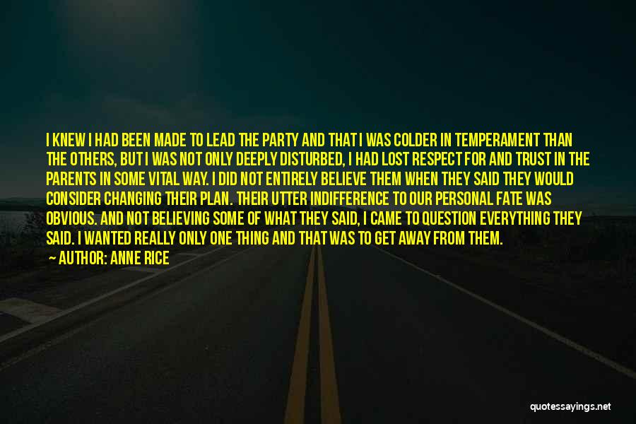 Respect For Parents Quotes By Anne Rice