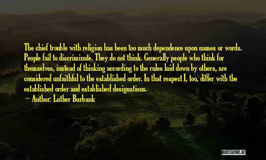 Respect For Religion Of Others Quotes By Luther Burbank