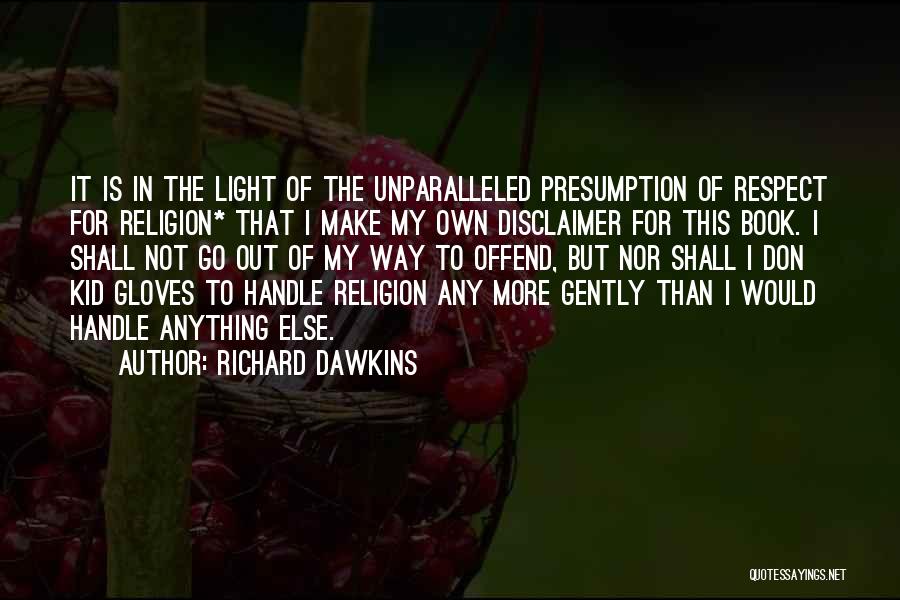Respect For Religion Of Others Quotes By Richard Dawkins
