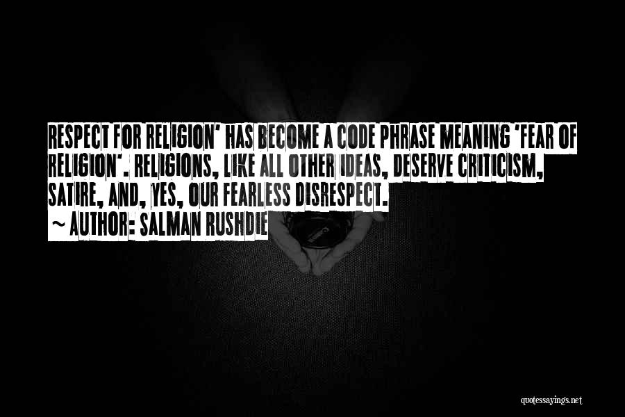 Respect For Religion Of Others Quotes By Salman Rushdie