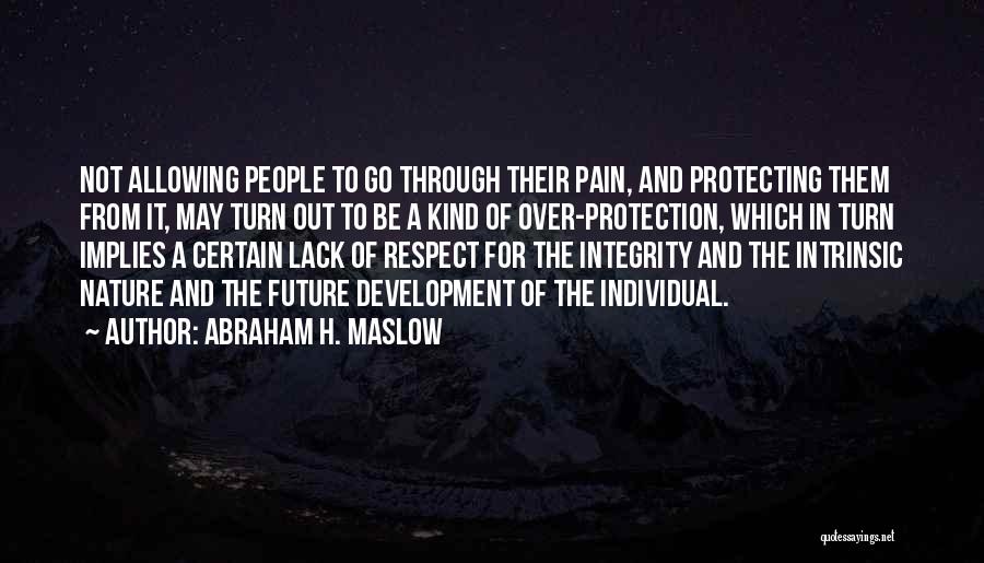 Respect For The Individual Quotes By Abraham H. Maslow